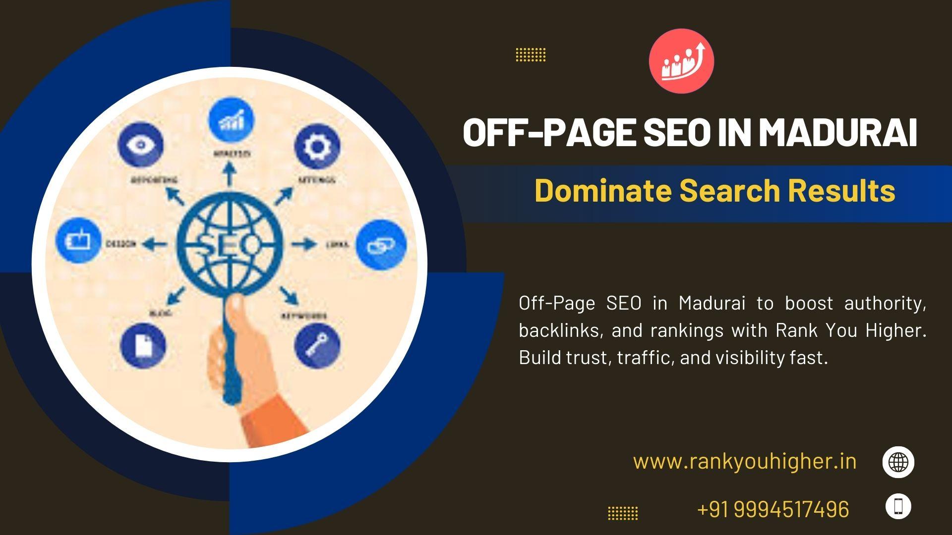 Dominate Search Results with Off-Page SEO in Madurai