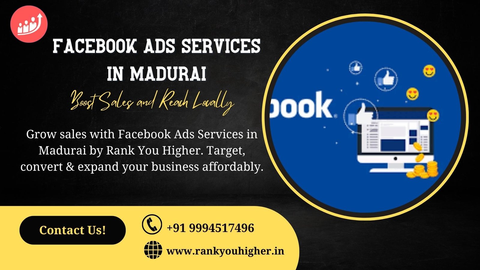 Rank You Higher provides professional Facebook Ads Services in Madurai to help businesses grow sales, reach more customers, and expand locally.